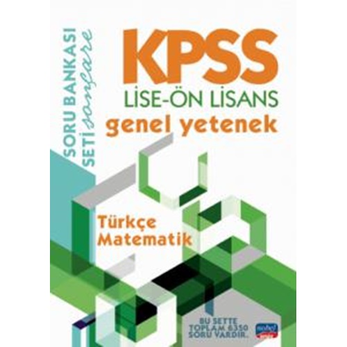 KPSS LİSE-ÖN LİSANS GENEL YETENEK SORU BANKASI / Türkçe - Matematik