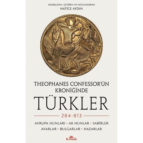 Theophanes Confessor’ün Kroniğinde Türkler