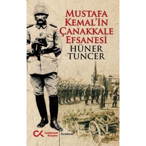 Mustafa Kemalin Çanakkale Efsanesi