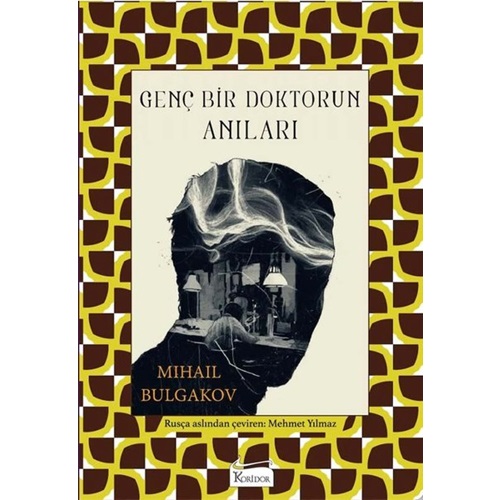 Genç Bir Doktorun Anıları - Mihail Bulgakov