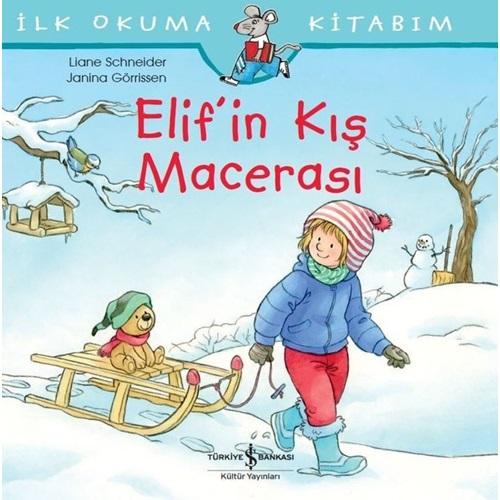 Elifin Kış Macerası İlk Okuma Kitabım