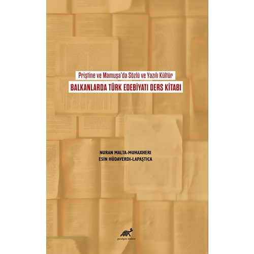 Priştine ve Mamuşa’da Sözlü ve Yazılı Kültür Balkanlarda Türk Edebiyatı Ders Kitabı