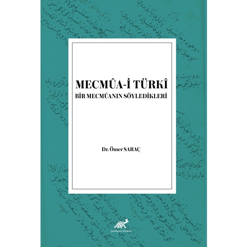 Mecmua-i Türki Bir Mecmuanın Söyledikleri