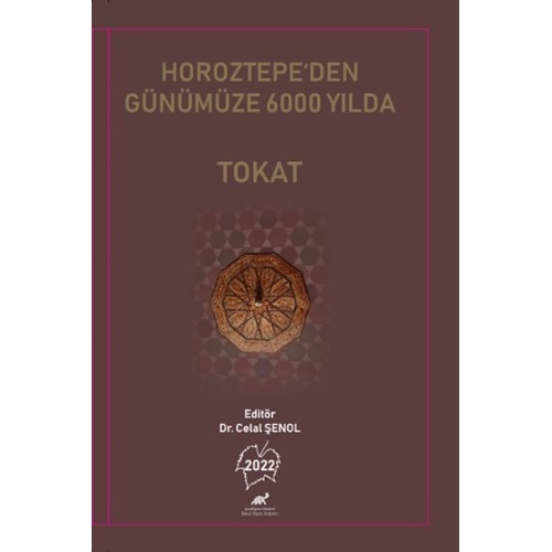 Horoztepe’den Günümüze 6000 Yılda Tokat