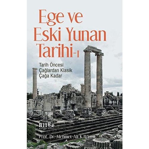 Ege ve Eski Yunan Tarihi 1 Tarih Öncesi Çağlardan Klasik Çağa Kadar