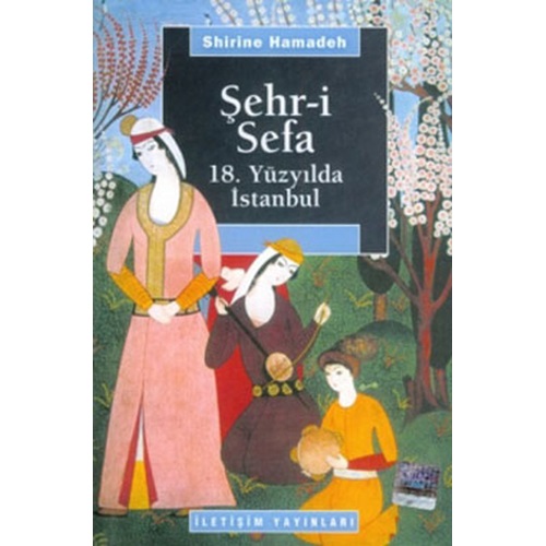 Şehr i Sefa 18. Yüzyılda İstanbul