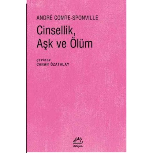 Cinsellik, Aşk ve Ölüm