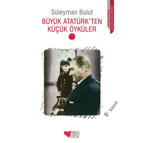 Büyük Atatürk'ten Küçük Öyküler 1