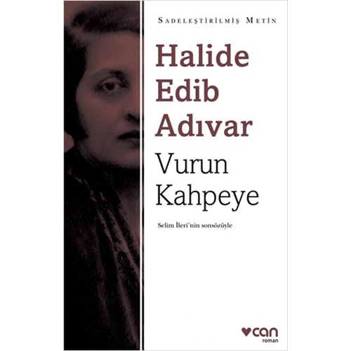 Vurun Kahpeye (Günümüz Türkçesiyle)