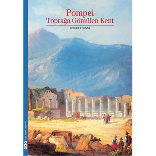 Pompei Toprağa Gömülen Kent