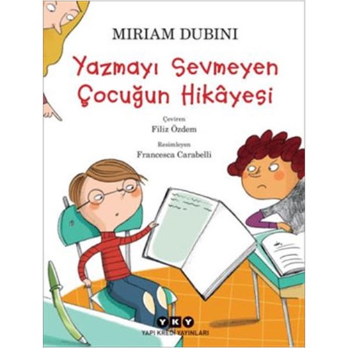 Yazmayı Sevmeyen Çocuğun Hikayesi