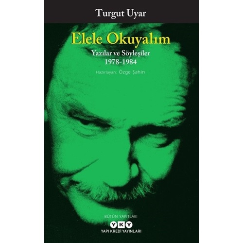 Elele Okuyalım Yazılar ve Söyleşiler 1978 1984