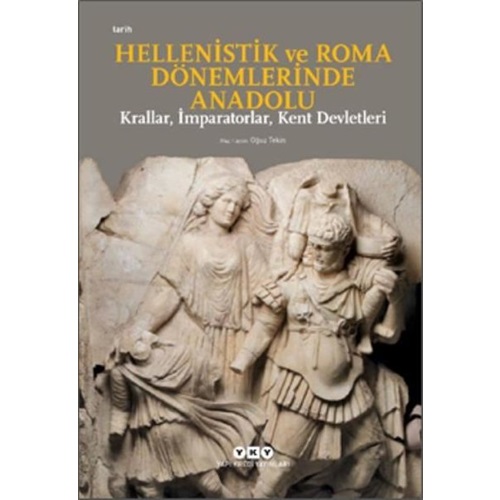 Hellenistik ve Roma Dönemlerinde Anadolu Krallar, İmparatorlar, Kent Devletleri Küçük Boy