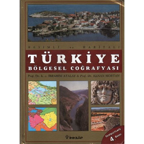 Türkiye Bölgesel Coğrafyası Resimli Ve Haritalı
