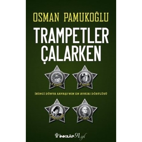 Trampetler Çalarken - İkinci Dünya Savaşının En Aykırı Dörtlüsü