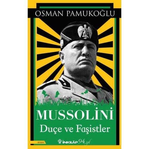 Mussolini Duçe ve Faşistler