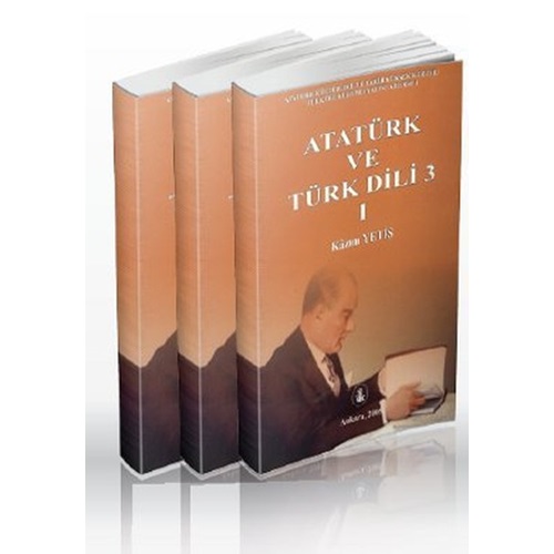Atatürk ve Türk Dili I-II-III, 2005