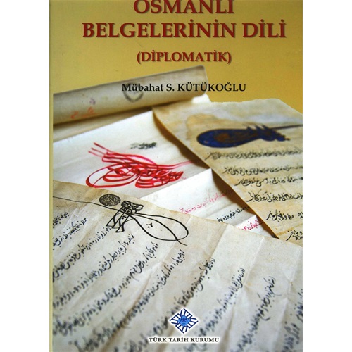 Osmanlı Belgelerinin Dili (Diplomatik)