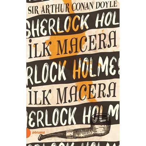 Sherlock Holmes 1- İlk Macera ( Portakal Kitap)