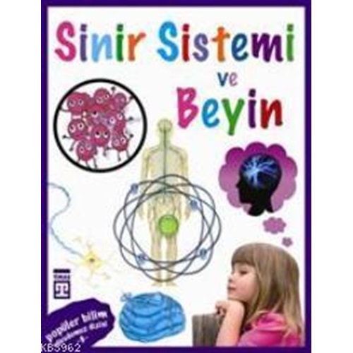 Popüler Bilim Vücudumuz Dizisi 9 Sinir Sistemi ve Beyin