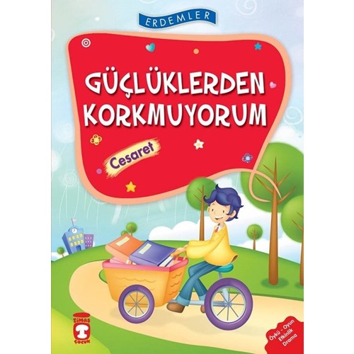 Erdemler Güçlüklerden Korkmuyorum Cesaret