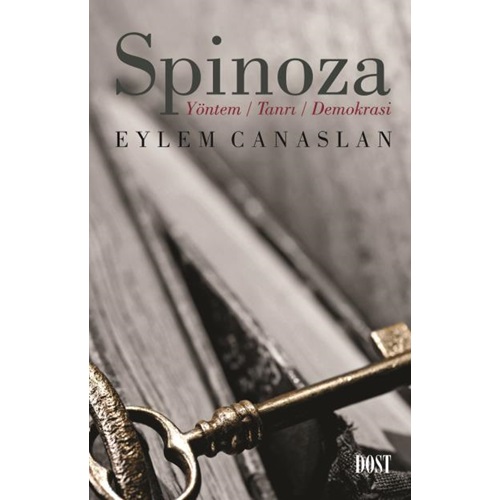 Spinoza Yöntem Tanrı Demokrasi