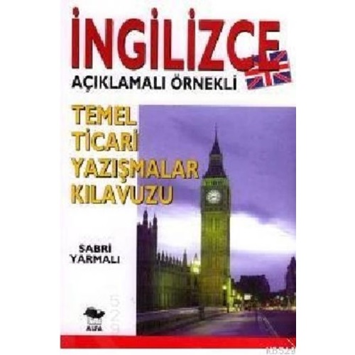 İngilizce Temel Ticari Yazışmalar Kılavuzu