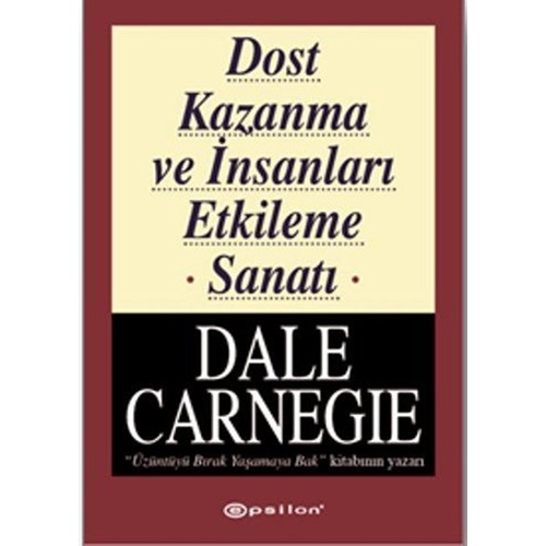 Dost Kazanma ve İnsanları Etkileme Sanatı