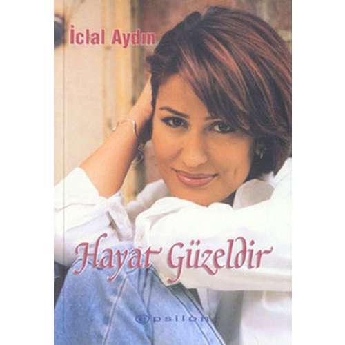 Hayat Güzeldir