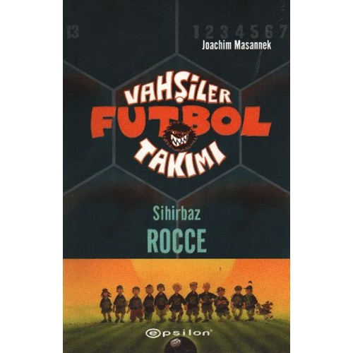 Vahşiler Futbol Takımı 12 Sihirbaz Rocce