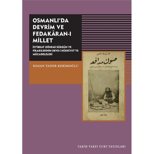 Osmanlıda Devrim ve Fedakaran ı Millet