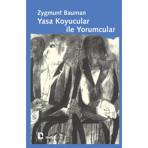 Yasa Koyucular İle Yorumcular