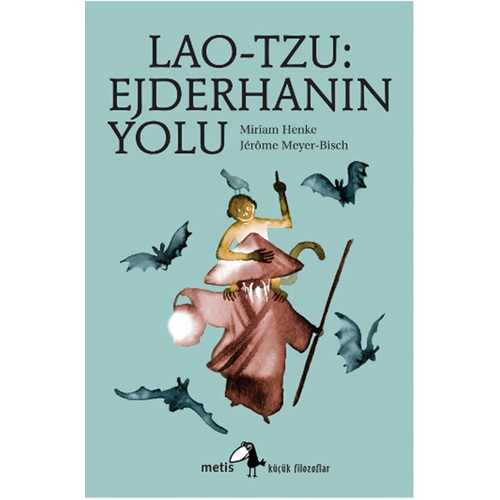 Küçük Filozoflar Dizisi 5 Lao Tzu Ejderhanın Yolu