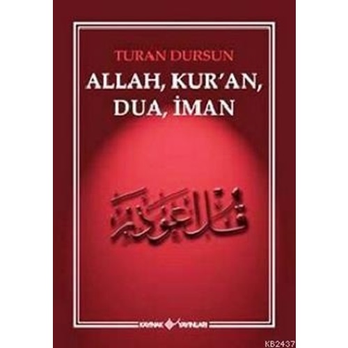 Allah, Kuran, Dua, İman