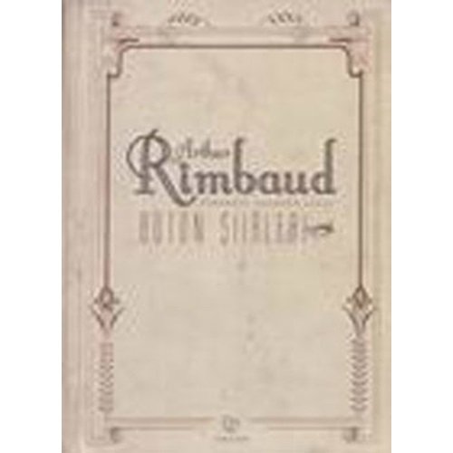 Bütün Şiirleri Arthur Rimbaud