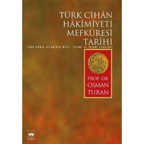 Türk Cihan Hakimiyeti Mefküresi Tarihi