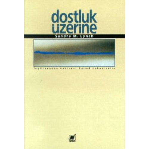 DOSTLUK ÜZERİNE