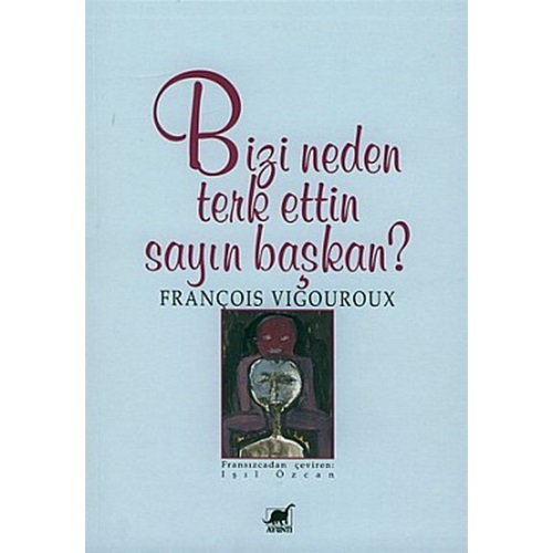 BİZİ NEDEN TERK ETTİN SAYIN BAŞKAN