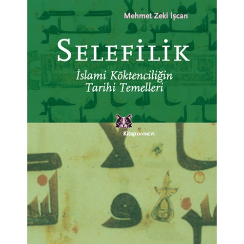 Selefilik İslami Köktenciliğin Tarihi