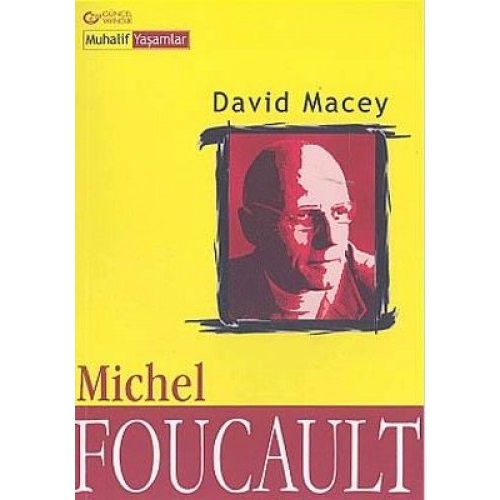 Michel Foucault Muhalif Yaşamlar