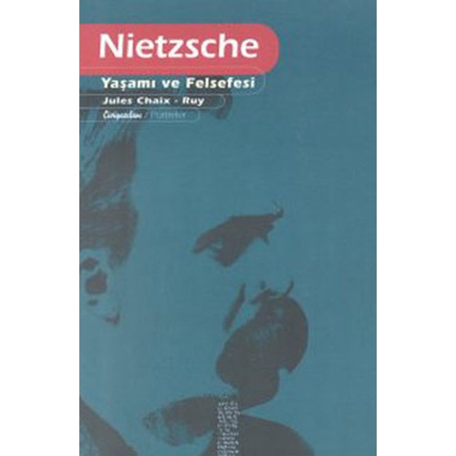 Nietzsche - Yaşamı ve Felsefesi