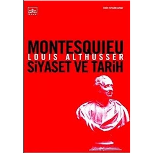Montesquıeu Siyaset Ve Tarih