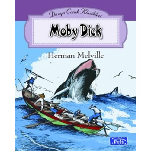 Dünya Çocuk Klasikleri Dizisi Moby Dick