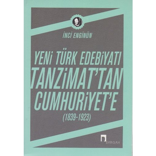 Tanzimat'tan Cumhuriyete 1839 1923 Yeni Türk Edebiyatı
