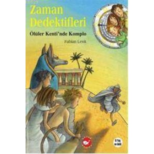 Zaman Dedektifleri 1 Ölüler Kenti'nde Komplo