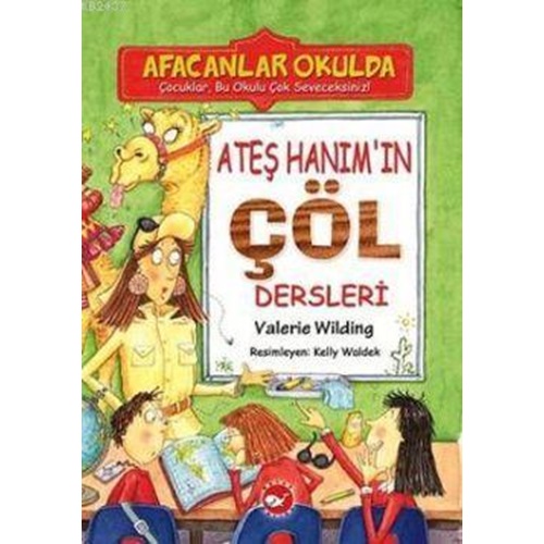 Ateş Hanım’In Çöl Dersleri