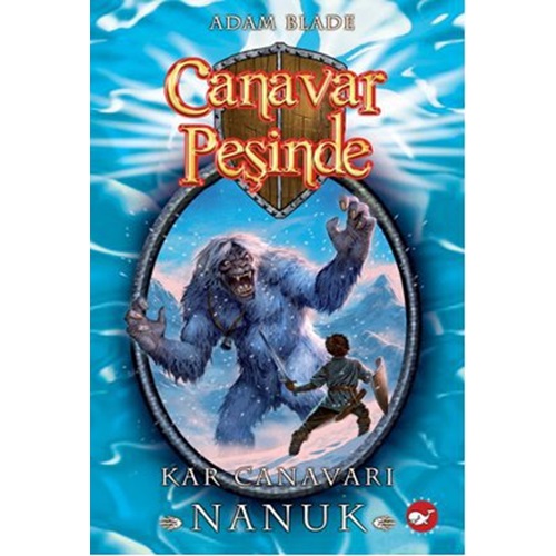 Canavar Peşinde 05 - Kar Canavarı Nanuk