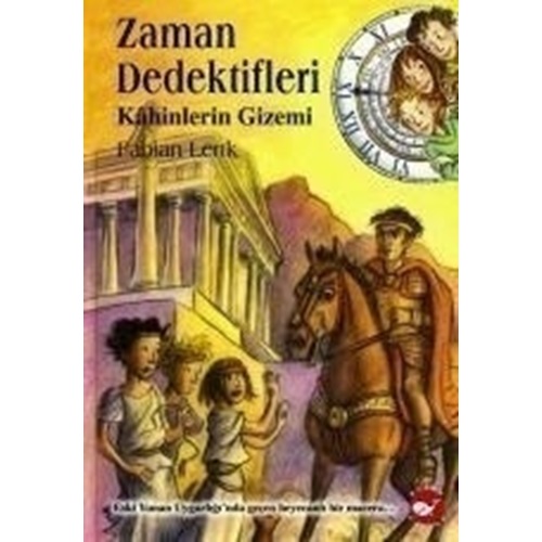 Zaman Dedektifleri 8 Kahinlerin Gizemi