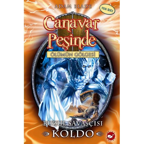 Canavar Peşinde 28 - Buzul Savaşçısı Koldo