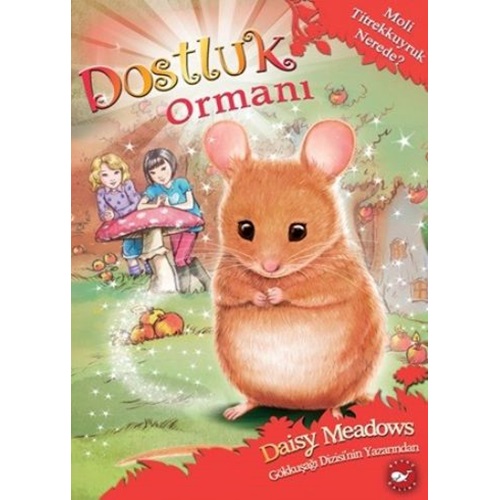 Dostluk Ormanı 02 - Moli Titrekkuyruk Nerede?